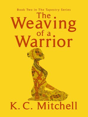 cover image of The Weaving of a Warrior